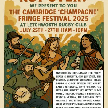 Cambridge Champagne Fringe Festival – Sunday 27th July